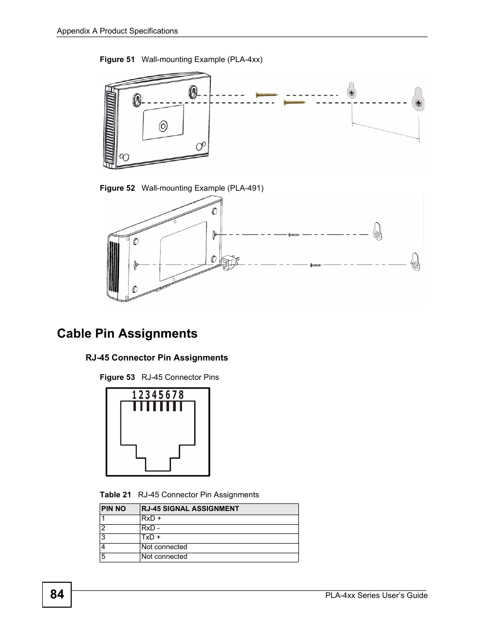 Table 21 rj-45 connector pin assignments, Cable pin assignments | ZyXEL Communications PLA-470 User Manual | Page 84 / 92
