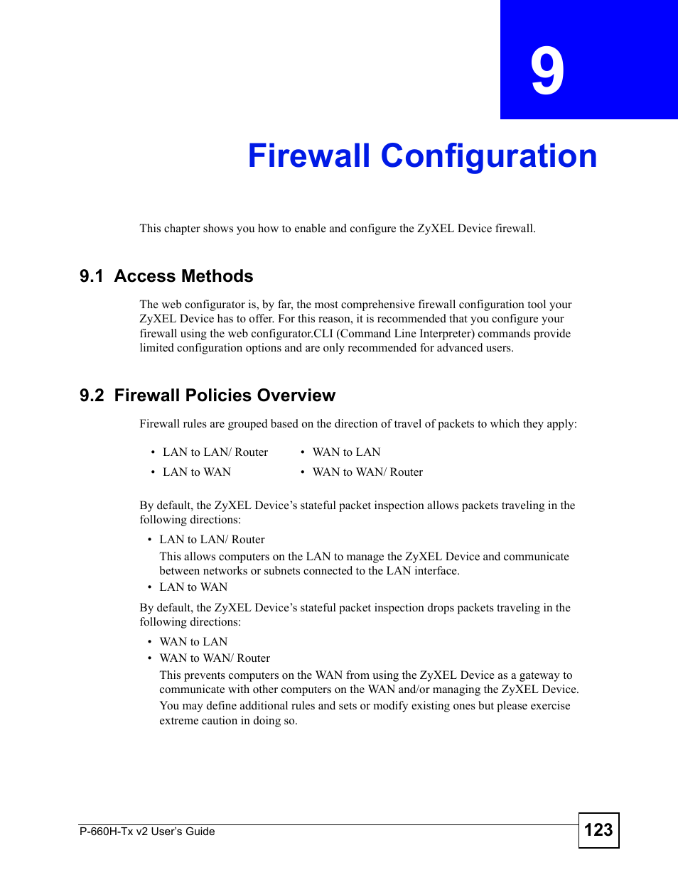 Firewall configuration, 1 access methods, 2 firewall policies overview | Chapter 9 firewall configuration, 1 access methods 9.2 firewall policies overview | ZyXEL Communications P-660H-Tx v2 User Manual | Page 123 / 312