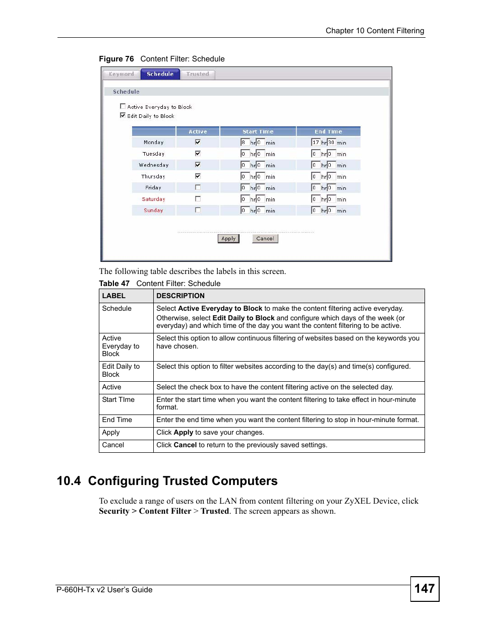 4 configuring trusted computers, Figure 76 content filter: schedule, Table 47 content filter: schedule | ZyXEL Communications P-660H-Tx v2 User Manual | Page 147 / 312