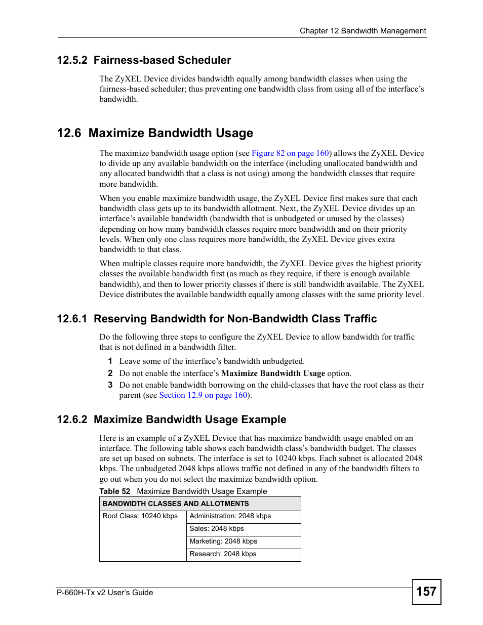 2 fairness-based scheduler, 6 maximize bandwidth usage, 2 maximize bandwidth usage example | Table 52 maximize bandwidth usage example | ZyXEL Communications P-660H-Tx v2 User Manual | Page 157 / 312