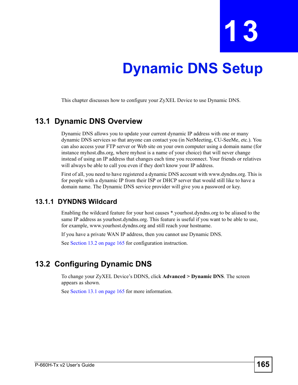 Dynamic dns setup, 1 dynamic dns overview, 1 dyndns wildcard | 2 configuring dynamic dns, Chapter 13 dynamic dns setup, Dynamic dns setup (165) | ZyXEL Communications P-660H-Tx v2 User Manual | Page 165 / 312
