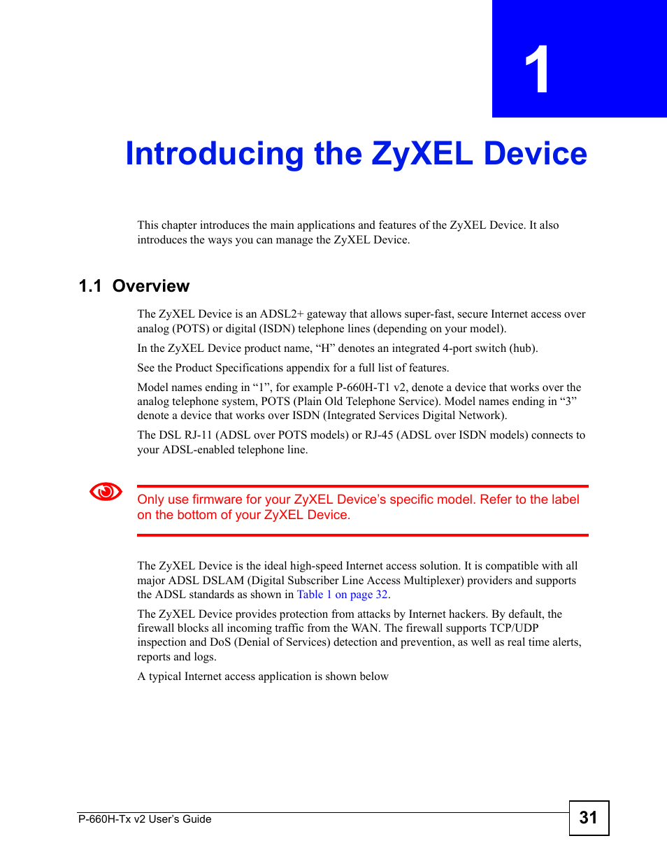 Introducing the zyxel device, 1 overview, Chapter 1 introducing the zyxel device | ZyXEL Communications P-660H-Tx v2 User Manual | Page 31 / 312