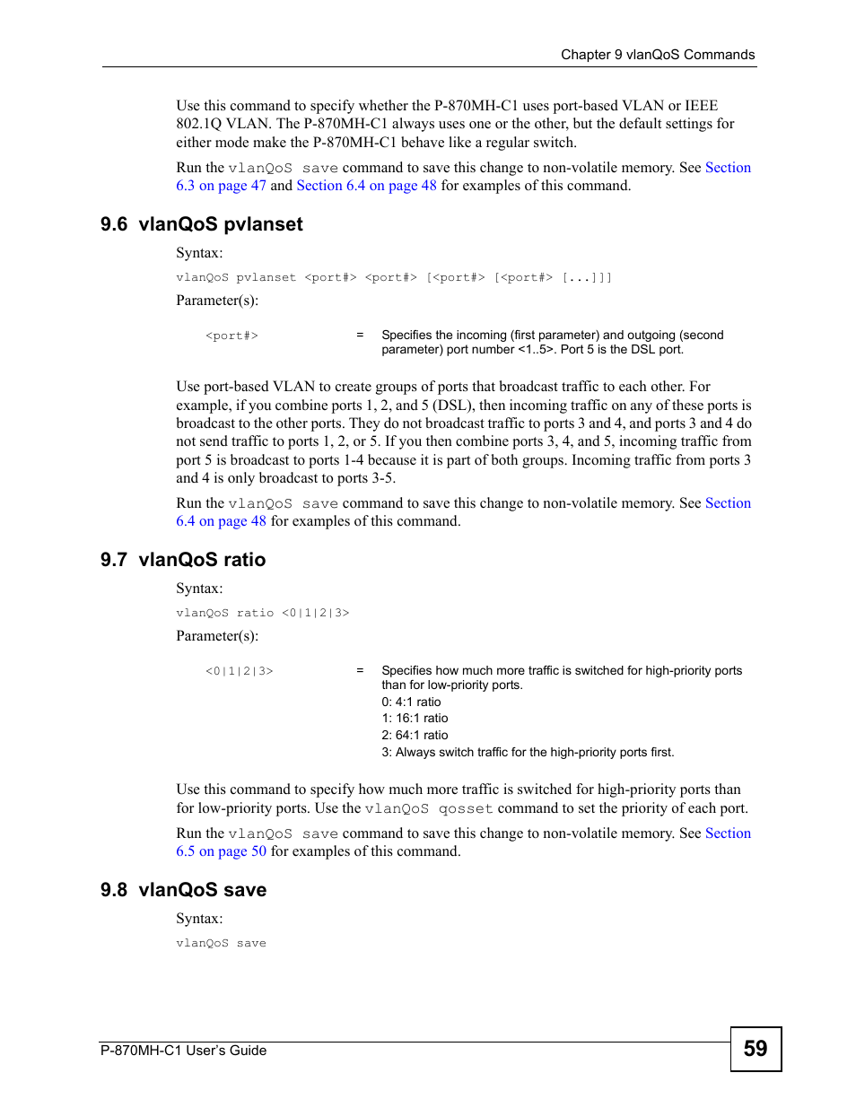 6 vlanqos pvlanset, 7 vlanqos ratio, 8 vlanqos save | ZyXEL Communications P-870MH-C1 User Manual | Page 59 / 74