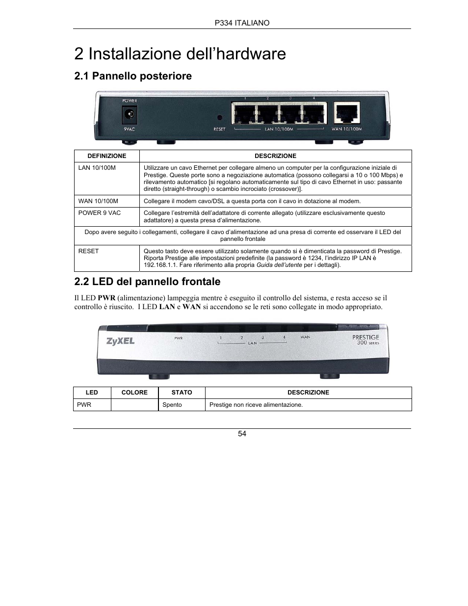 2 installazione dell’hardware, 1 pannello posteriore, 2 led del pannello frontale | ZyXEL Communications PRESTIGE 334 User Manual | Page 55 / 63