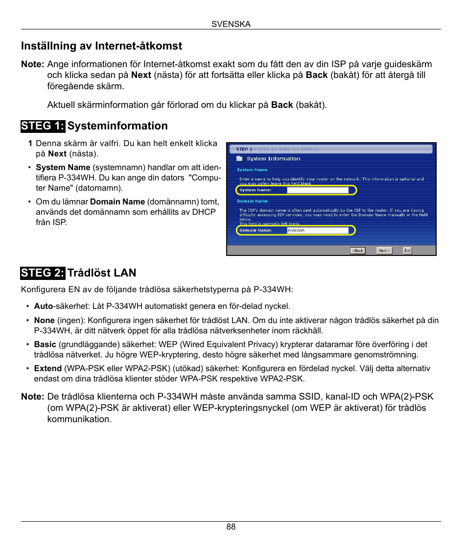 Inställning av internet-åtkomst, Steg 1: systeminformation steg 2: trådlöst lan | ZyXEL Communications 802.11g High Power Wireless Router P-334WH User Manual | Page 88 / 114