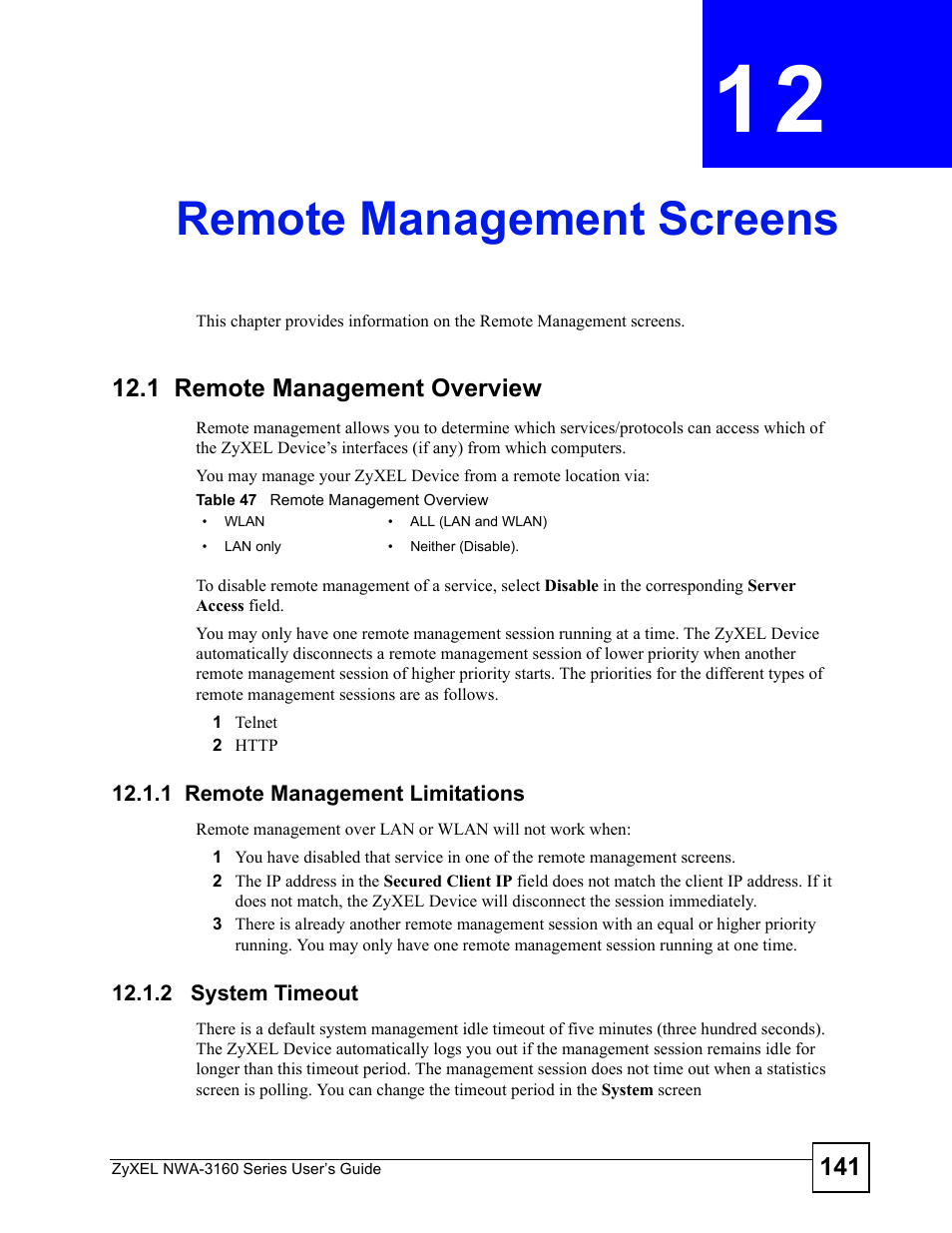 Remote management screens, 1 remote management overview, 1 remote management limitations | 2 system timeout, Chapter 12 remote management screens, Table 47 remote management overview, Remote management screens (141) | ZyXEL Communications NWA-3160 Series User Manual | Page 141 / 320