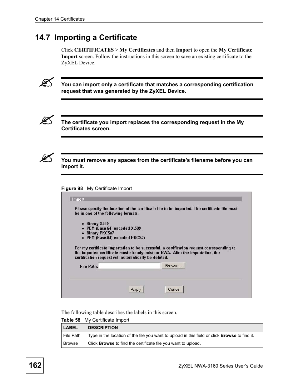 7 importing a certificate, Figure 98 my certificate import, Table 58 my certificate import | ZyXEL Communications NWA-3160 Series User Manual | Page 162 / 320