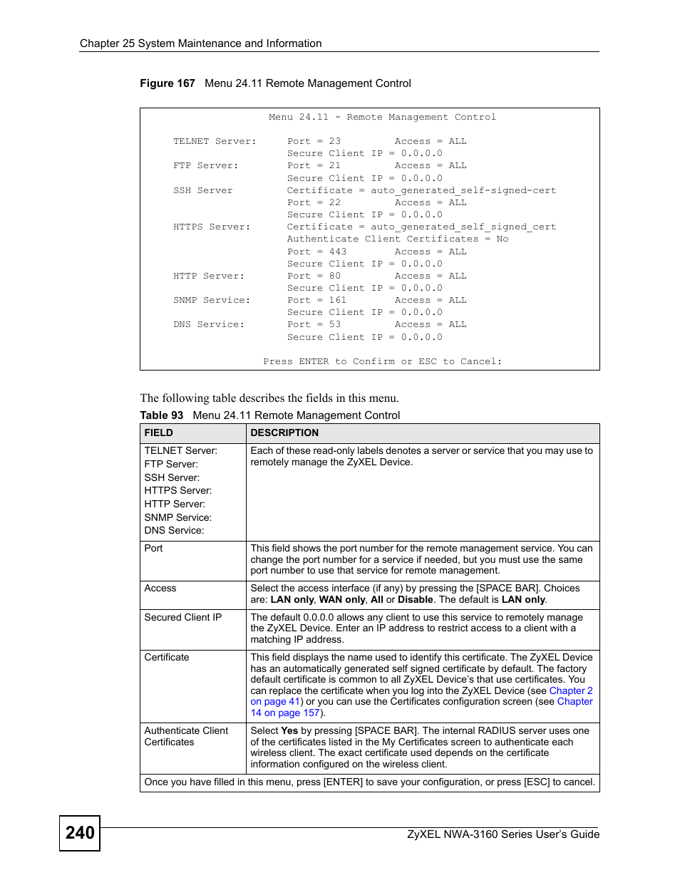 Figure 167 menu 24.11 remote management control, Table 93 menu 24.11 remote management control | ZyXEL Communications NWA-3160 Series User Manual | Page 240 / 320