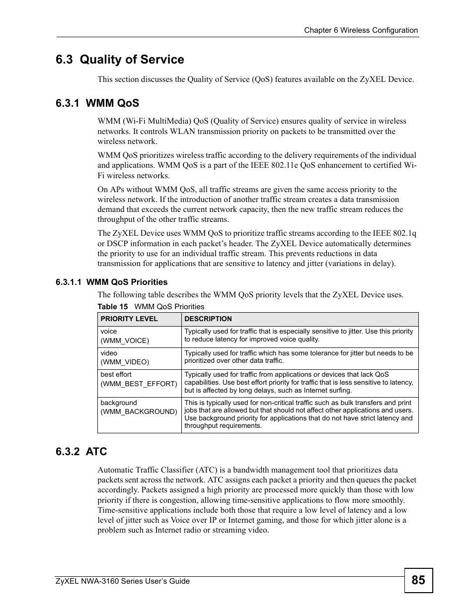 3 quality of service, 1 wmm qos, 2 atc | 1 wmm qos priorities, Table 15 wmm qos priorities, 85 6.3 quality of service | ZyXEL Communications NWA-3160 Series User Manual | Page 85 / 320