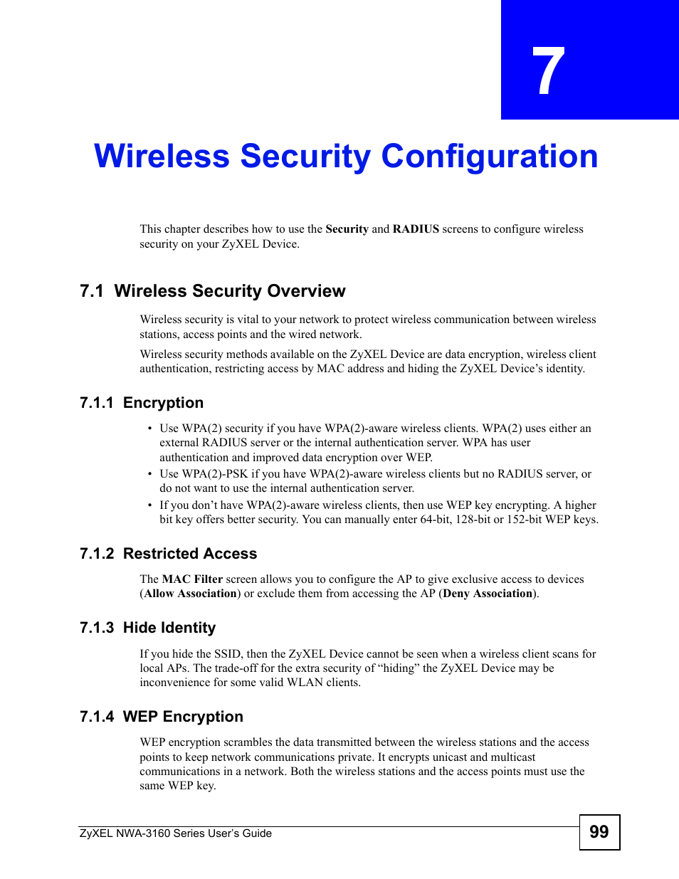 Wireless security configuration, 1 wireless security overview, 1 encryption | 2 restricted access, 3 hide identity, 4 wep encryption, Chapter 7 wireless security configuration, Wireless security configuration (99), Ed information. see | ZyXEL Communications NWA-3160 Series User Manual | Page 99 / 320