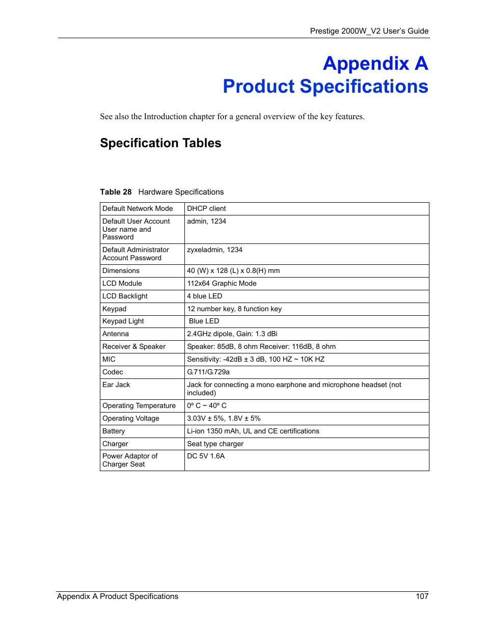 Product specifications, Appendix a product specifications, Table 28 hardware specifications | Specification tables | ZyXEL Communications Prestige 2000W User Manual | Page 107 / 127