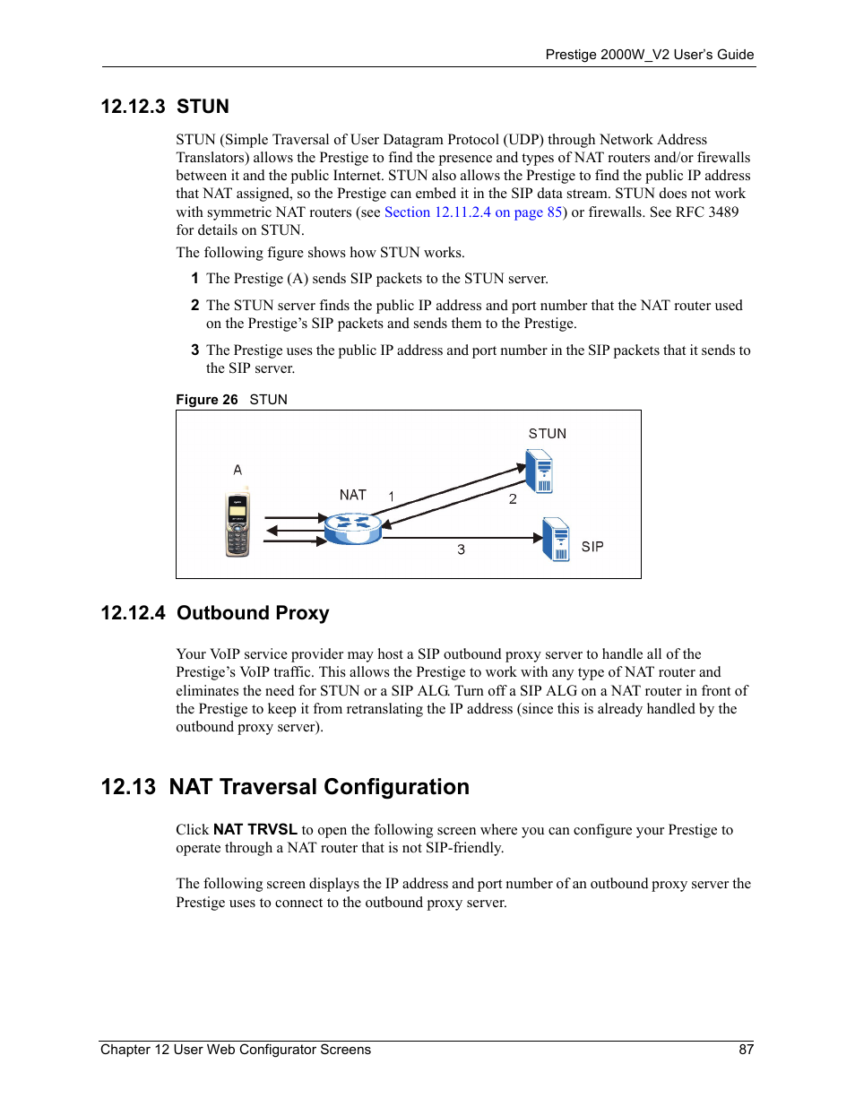 3 stun, 4 outbound proxy, 13 nat traversal configuration | 3 stun 12.12.4 outbound proxy, Figure 26 stun | ZyXEL Communications Prestige 2000W User Manual | Page 87 / 127
