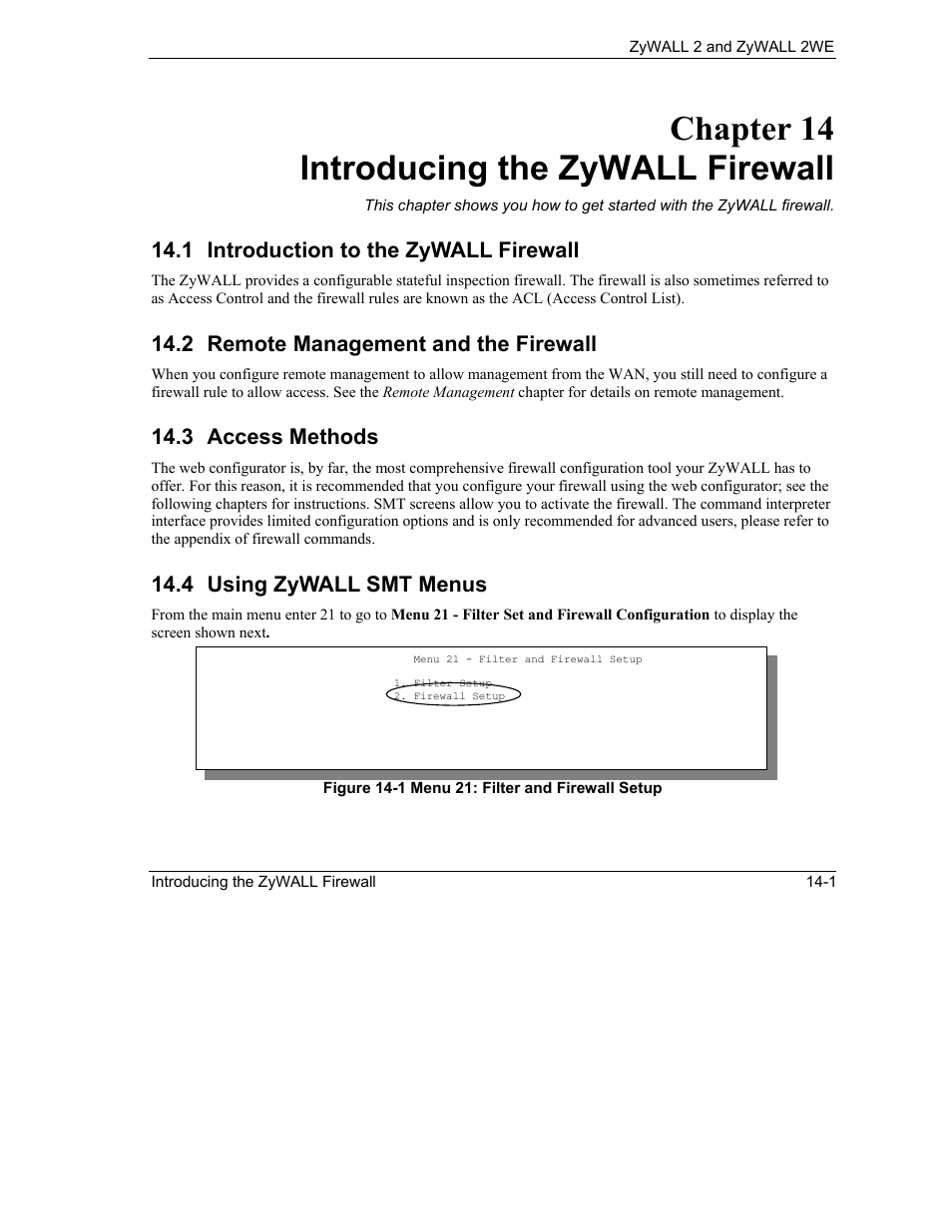 Introducing the zywall firewall, Introduction to the zywall firewall, Remote management and the firewall | Access methods, Using zywall smt menus, Chapter 14 introducing the zywall firewall, 1 introduction to the zywall firewall, 2 remote management and the firewall, 3 access methods, 4 using zywall smt menus | ZyXEL Communications ZyXEL ZyWALL 2WE User Manual | Page 161 / 433