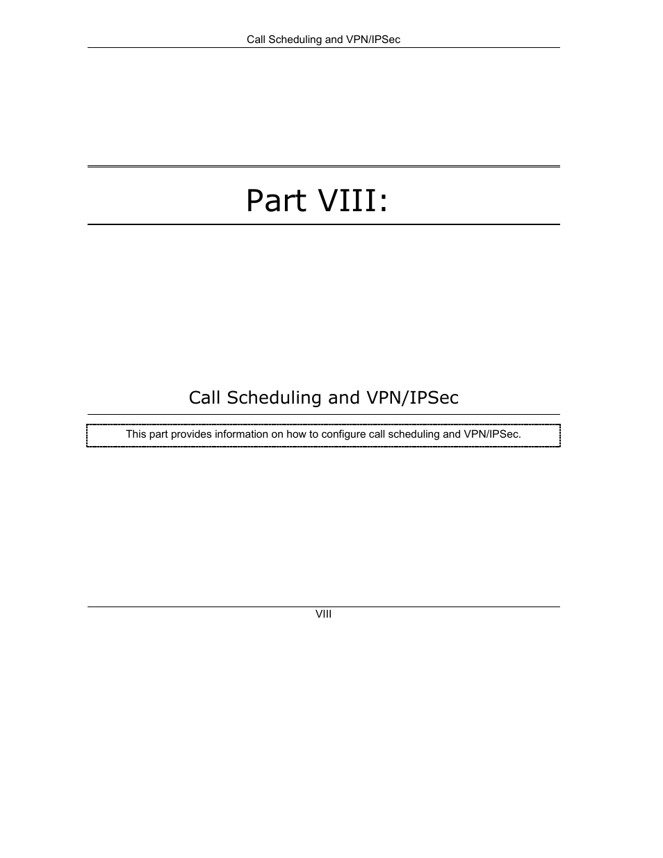 Call scheduling and vpn/ipsec, Part viii | ZyXEL Communications ZyXEL ZyWALL 2WE User Manual | Page 281 / 433