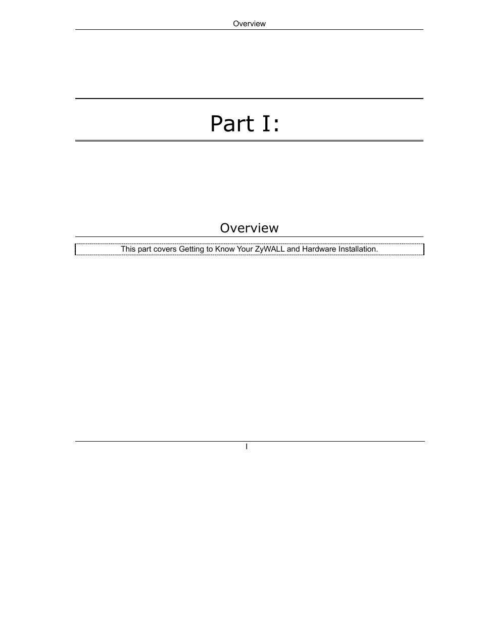 Overview, Part i | ZyXEL Communications ZyXEL ZyWALL 2WE User Manual | Page 29 / 433
