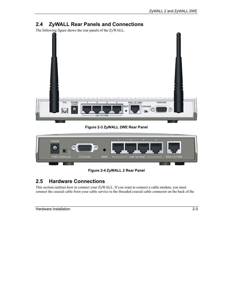 Zywall rear panels and connections, Hardware connections, 4 zywall rear panels and connections | 5 hardware connections | ZyXEL Communications ZyXEL ZyWALL 2WE User Manual | Page 39 / 433
