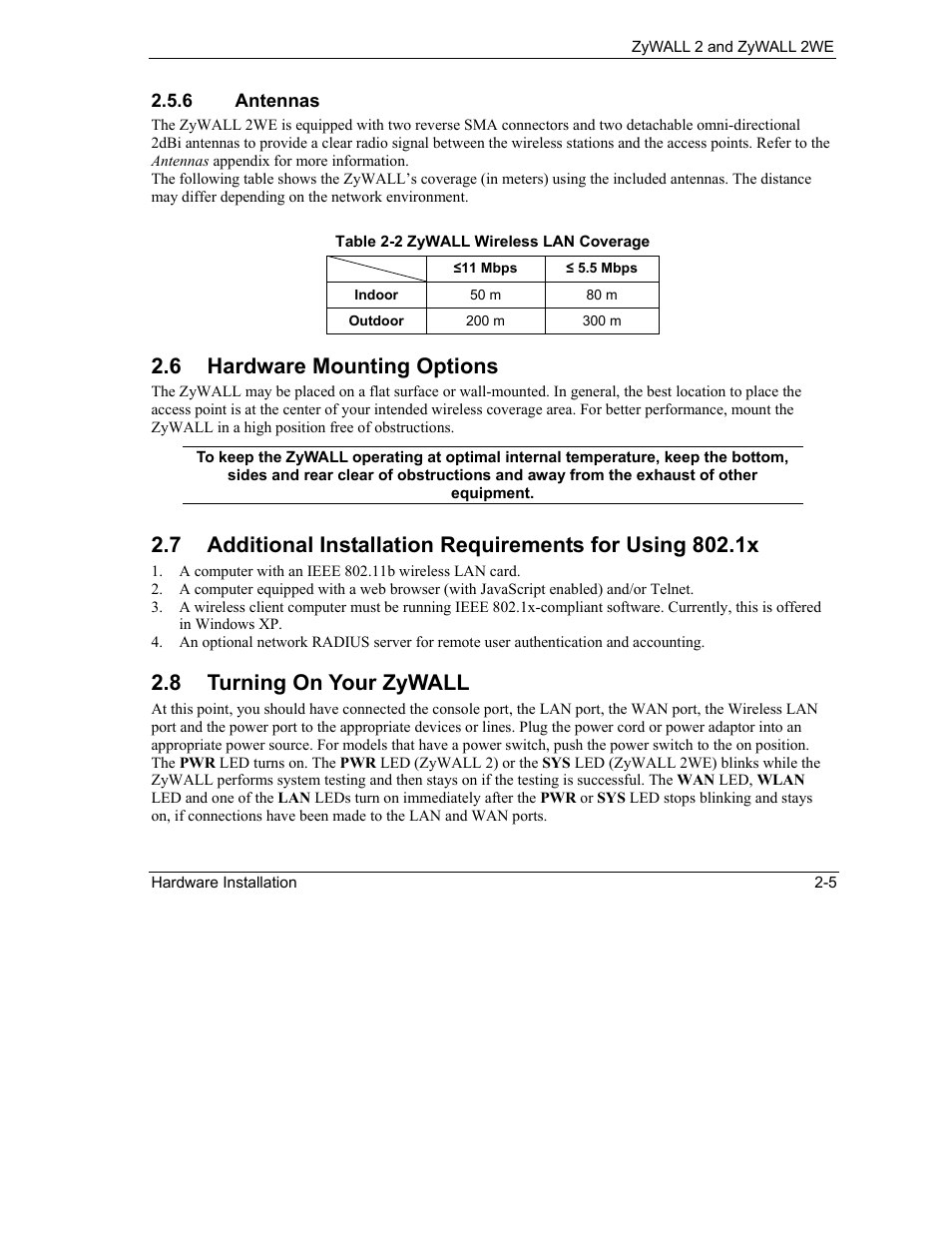 Hardware mounting options, Turning on your zywall, 6 hardware mounting options | 8 turning on your zywall | ZyXEL Communications ZyXEL ZyWALL 2WE User Manual | Page 41 / 433