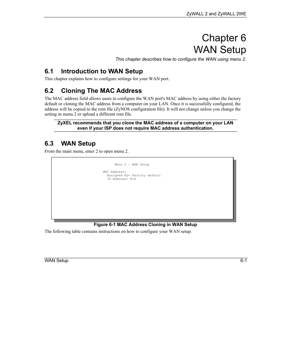 Wan setup, Introduction to wan setup, Cloning the mac address | Chapter 6 wan setup, 1 introduction to wan setup, 2 cloning the mac address, 3 wan setup | ZyXEL Communications ZyXEL ZyWALL 2WE User Manual | Page 63 / 433