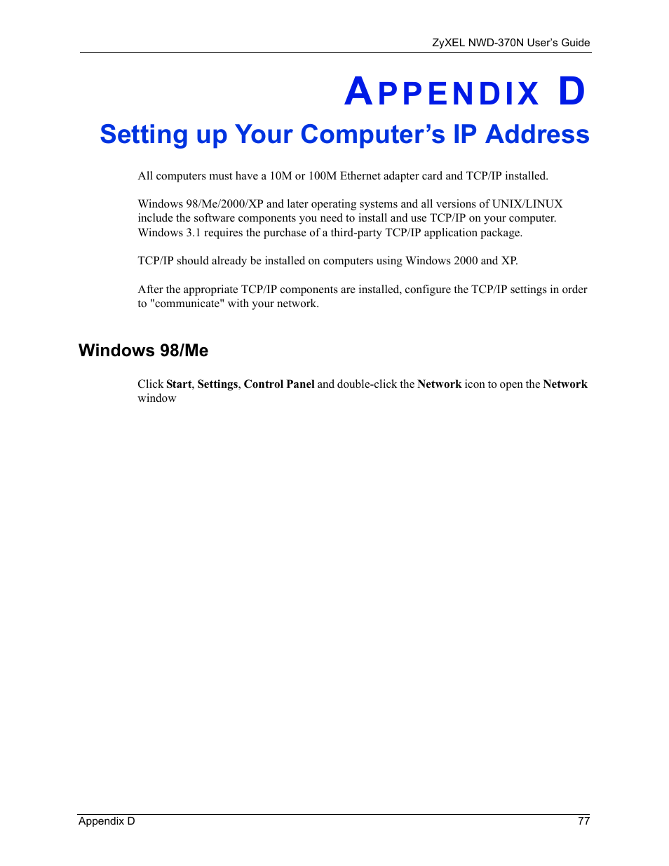 Setting up your computer’s ip address, Windows 98/me, Appendix d setting up your computer’s ip address | ZyXEL Communications NWD-370N User Manual | Page 77 / 88
