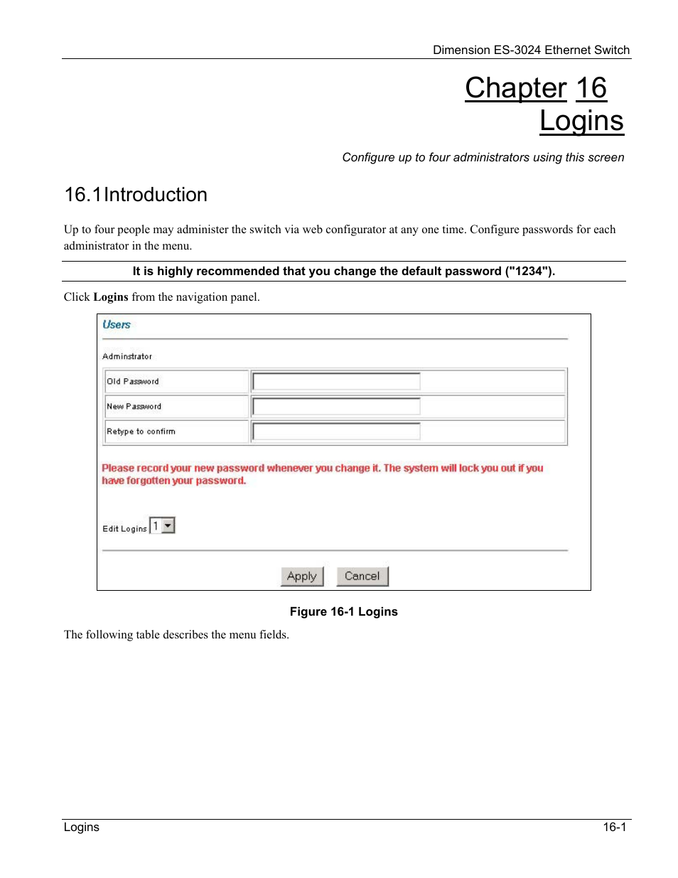 Logins, Introduction, Chapter 16 logins | 1 introduction | ZyXEL Communications ZyXEL Dimension ES-3024 User Manual | Page 103 / 167