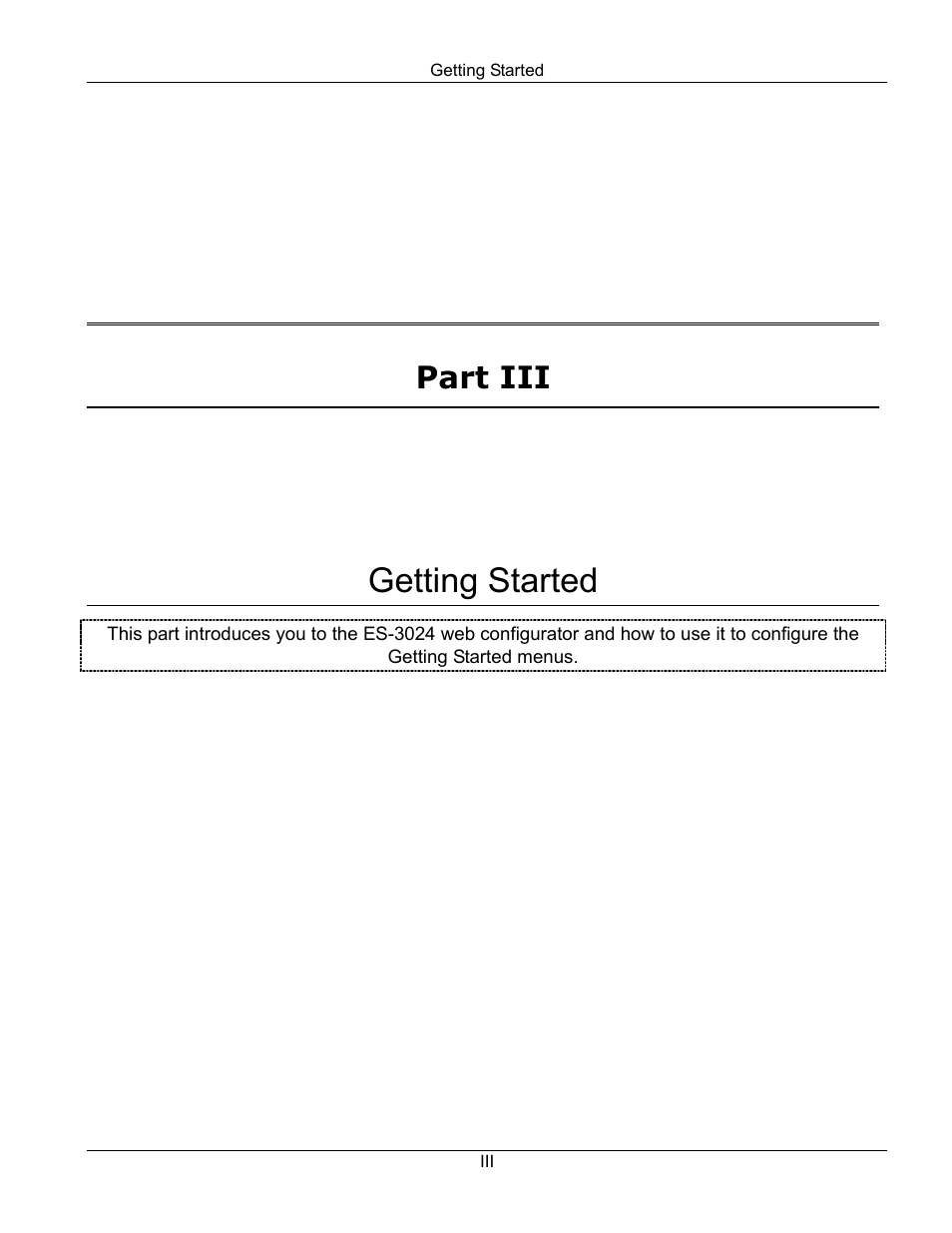 Part iii : getting started, Getting started, Part iii | ZyXEL Communications ZyXEL Dimension ES-3024 User Manual | Page 41 / 167