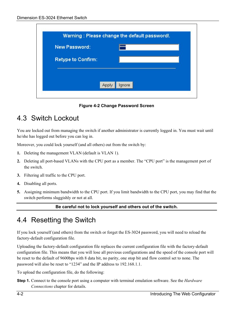 Switch lockout, Resetting the switch, 3 switch lockout | 4 resetting the switch | ZyXEL Communications ZyXEL Dimension ES-3024 User Manual | Page 44 / 167