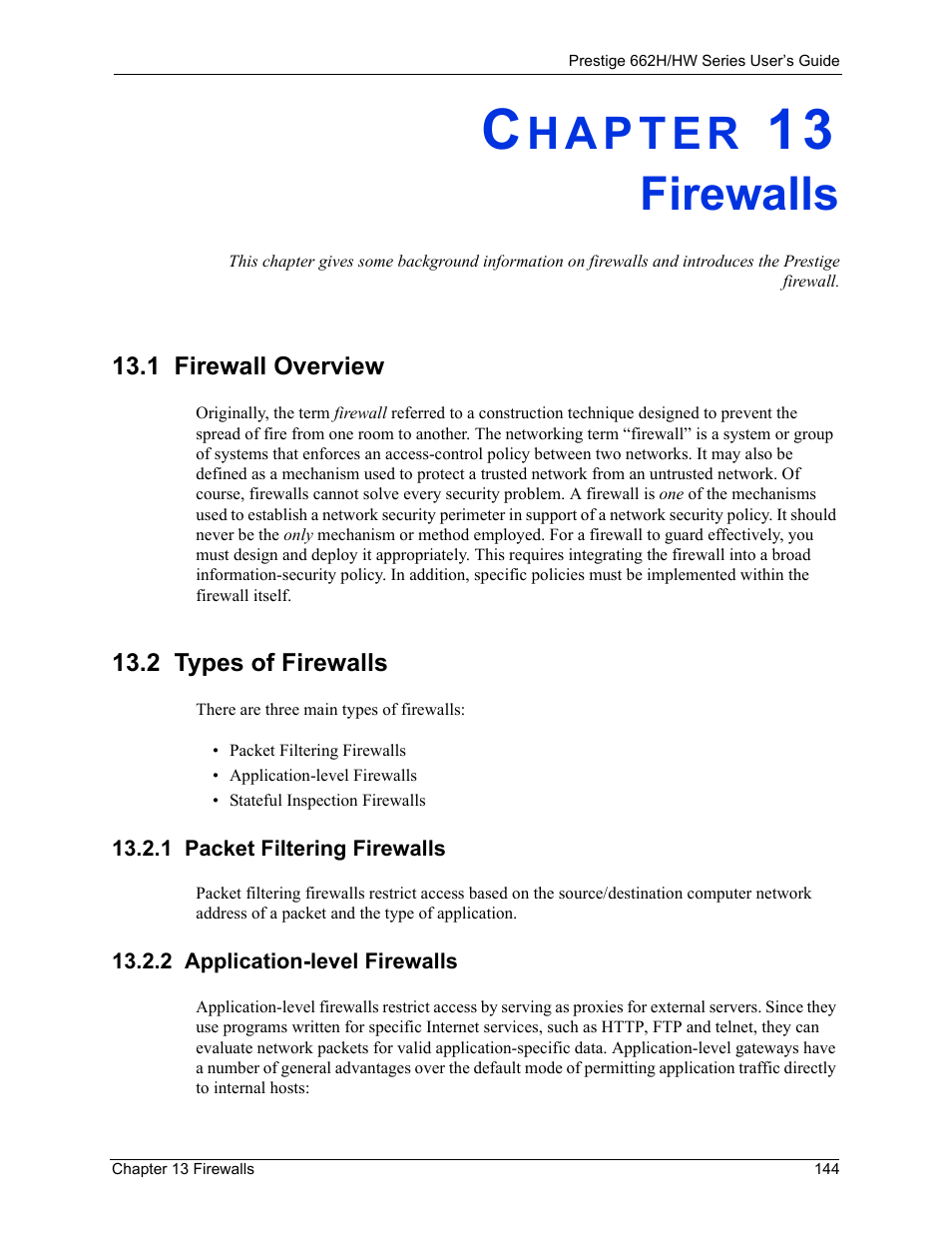 Firewalls, 1 firewall overview, 2 types of firewalls | 1 packet filtering firewalls, 2 application-level firewalls, Chapter 13 firewalls, 1 firewall overview 13.2 types of firewalls | ZyXEL Communications 662HW Series User Manual | Page 144 / 563