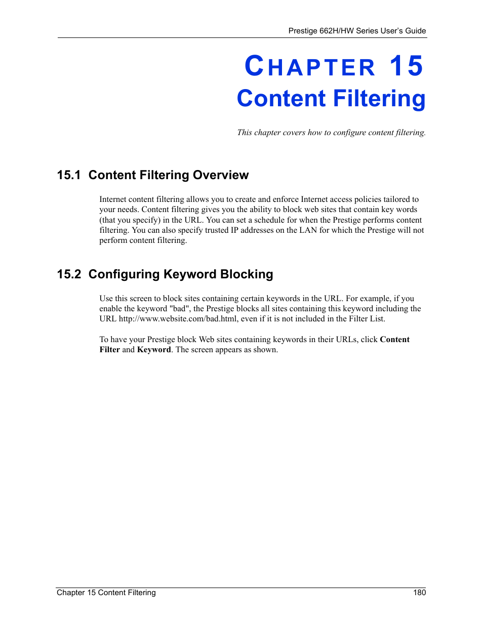 Content filtering, 1 content filtering overview, 2 configuring keyword blocking | Chapter 15 content filtering | ZyXEL Communications 662HW Series User Manual | Page 180 / 563