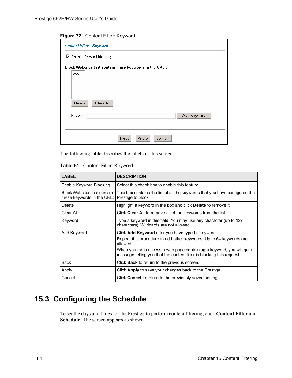 3 configuring the schedule, Figure 72 content filter: keyword, Table 51 content filter: keyword | ZyXEL Communications 662HW Series User Manual | Page 181 / 563