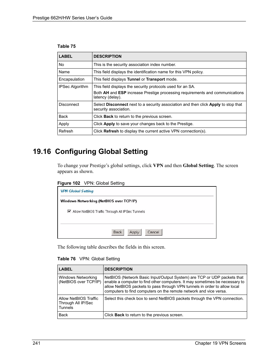 16 configuring global setting, Figure 102 vpn: global setting, Table 75 table 76 vpn: global setting | ZyXEL Communications 662HW Series User Manual | Page 241 / 563