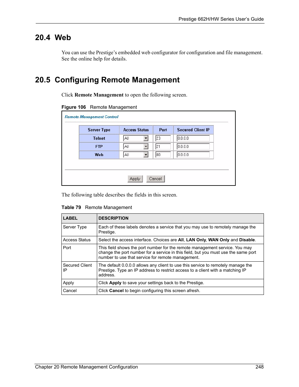 4 web, 5 configuring remote management, 4 web 20.5 configuring remote management | Figure 106 remote management, Table 79 remote management | ZyXEL Communications 662HW Series User Manual | Page 248 / 563