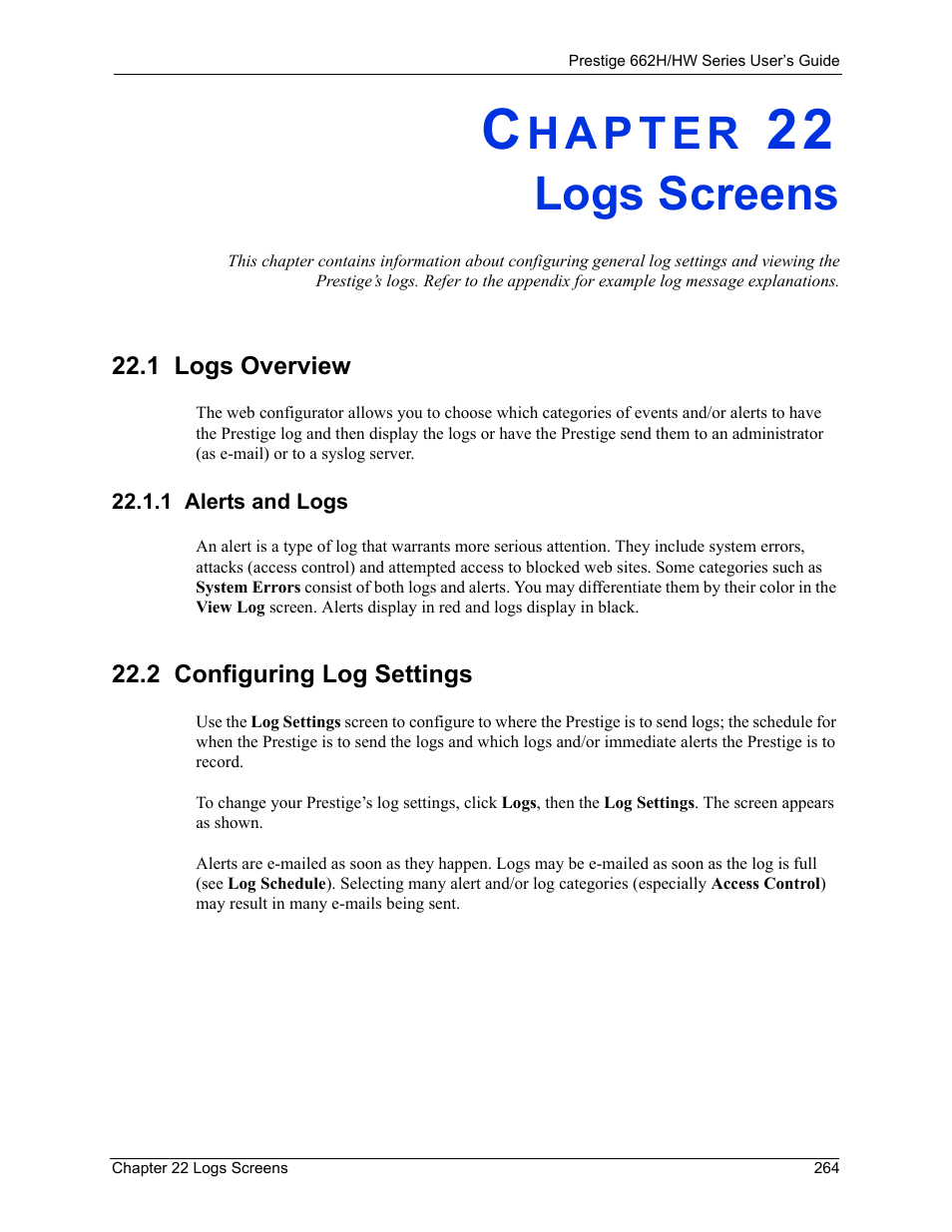 Logs screens, 1 logs overview, 1 alerts and logs | 2 configuring log settings, Chapter 22 logs screens | ZyXEL Communications 662HW Series User Manual | Page 264 / 563