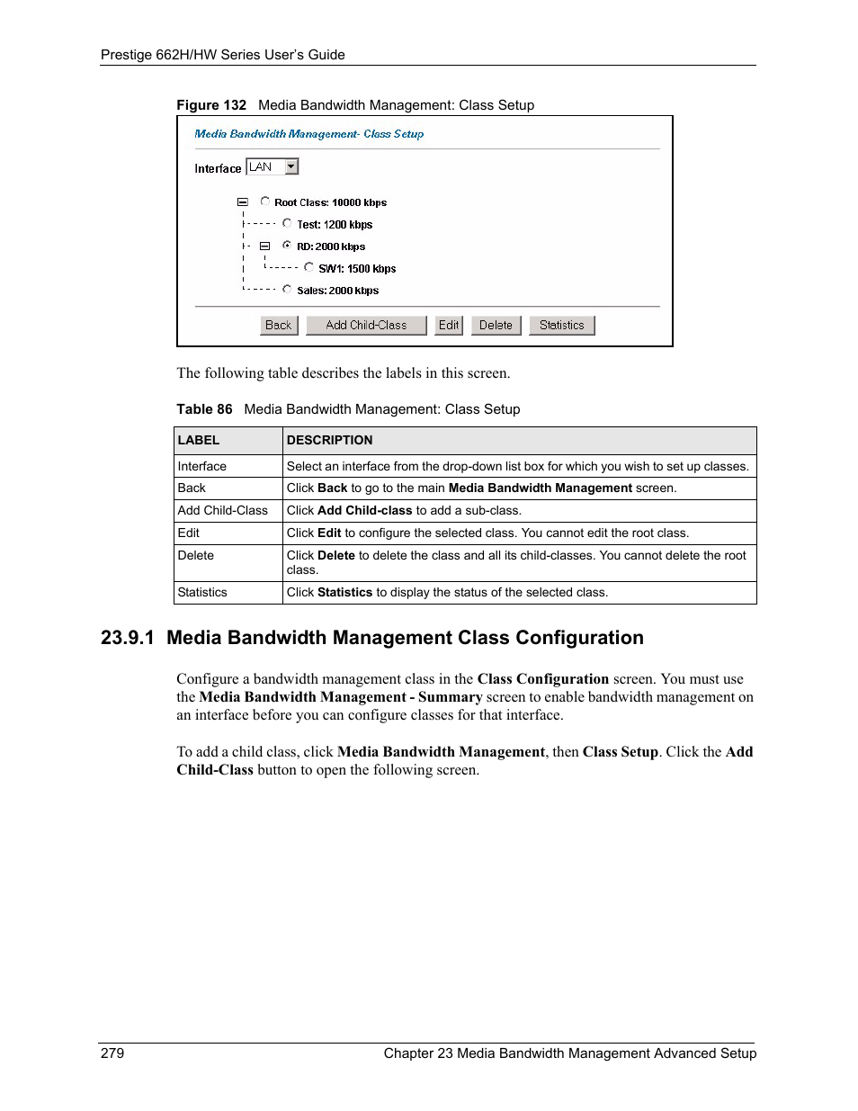 1 media bandwidth management class configuration, Figure 132 media bandwidth management: class setup, Table 86 media bandwidth management: class setup | ZyXEL Communications 662HW Series User Manual | Page 279 / 563