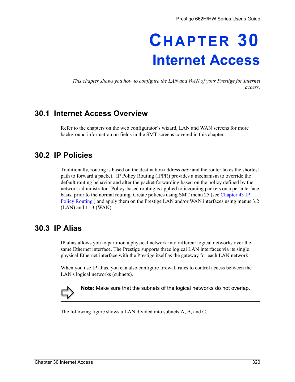 Internet access, 1 internet access overview, 2 ip policies | 3 ip alias, Chapter 30 internet access | ZyXEL Communications 662HW Series User Manual | Page 320 / 563
