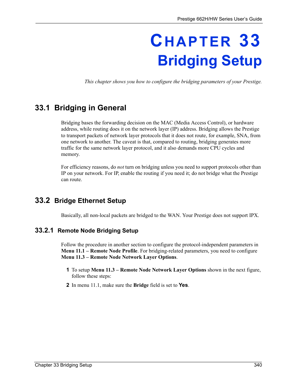 Bridging setup, 1 bridging in general, 2 bridge ethernet setup | 1 remote node bridging setup, Chapter 33 bridging setup, 1 bridging in general 33.2 bridge ethernet setup | ZyXEL Communications 662HW Series User Manual | Page 340 / 563