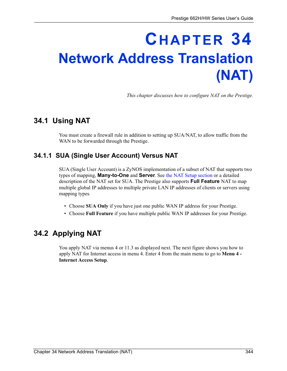 Network address translation (nat), 1 using nat, 1 sua (single user account) versus nat | 2 applying nat, Chapter 34 network address translation (nat), Please see, For more det, Chapter 34 network, Address translation (nat), For d | ZyXEL Communications 662HW Series User Manual | Page 344 / 563