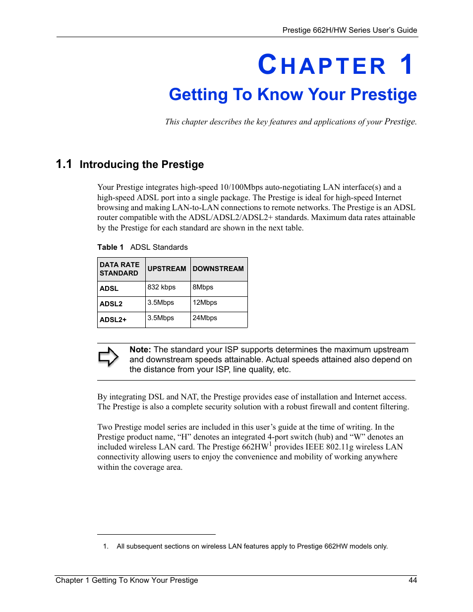 Getting to know your prestige, 1 introducing the prestige, Chapter 1 getting to know your prestige | Table 1 adsl standards | ZyXEL Communications 662HW Series User Manual | Page 44 / 563