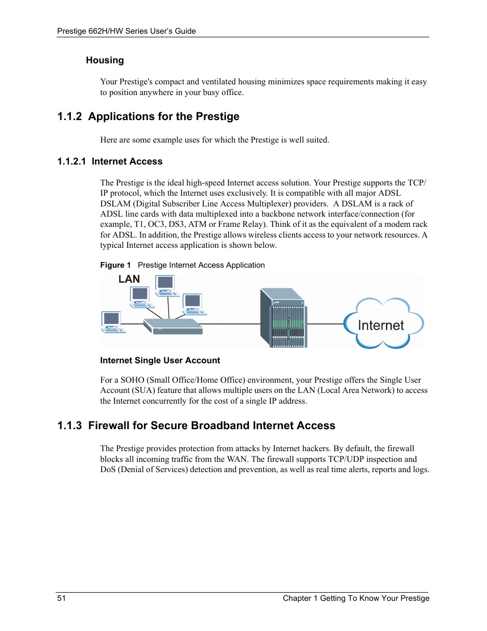 2 applications for the prestige, 1 internet access, 3 firewall for secure broadband internet access | Figure 1 prestige internet access application | ZyXEL Communications 662HW Series User Manual | Page 51 / 563