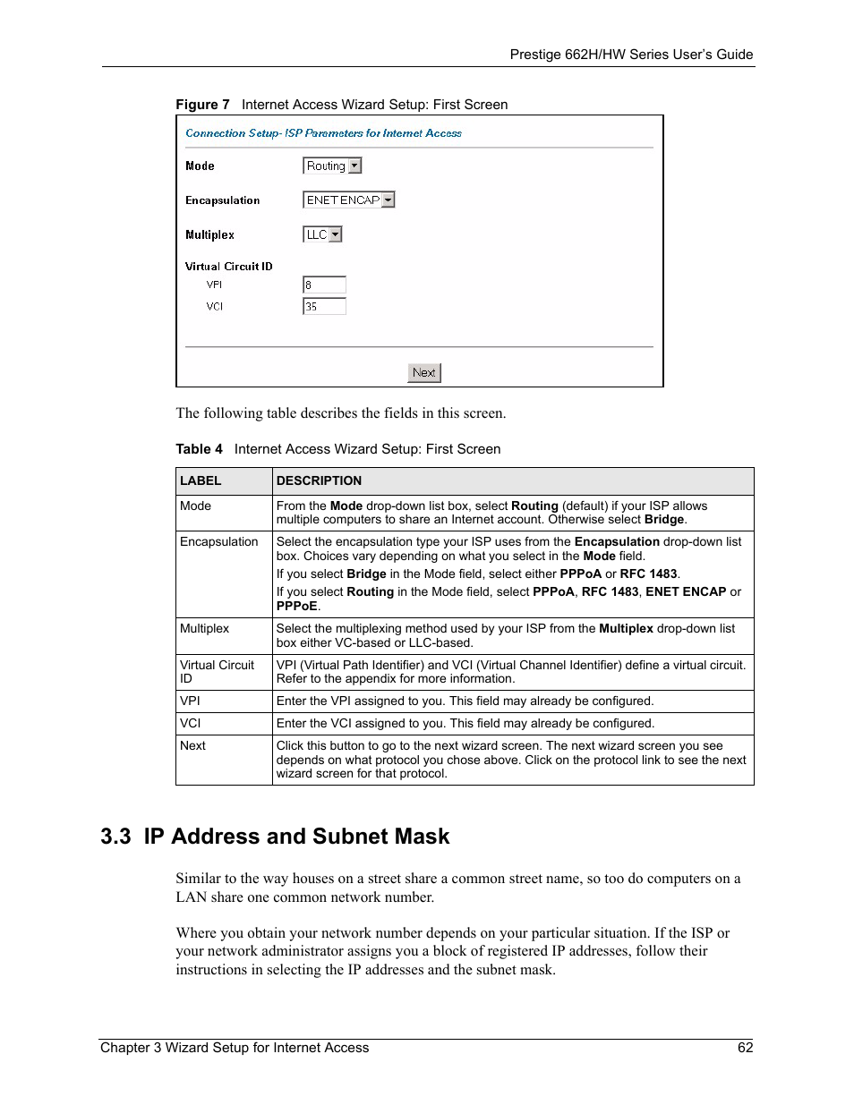 3 ip address and subnet mask, Table 4 internet access wizard setup: first screen | ZyXEL Communications 662HW Series User Manual | Page 62 / 563