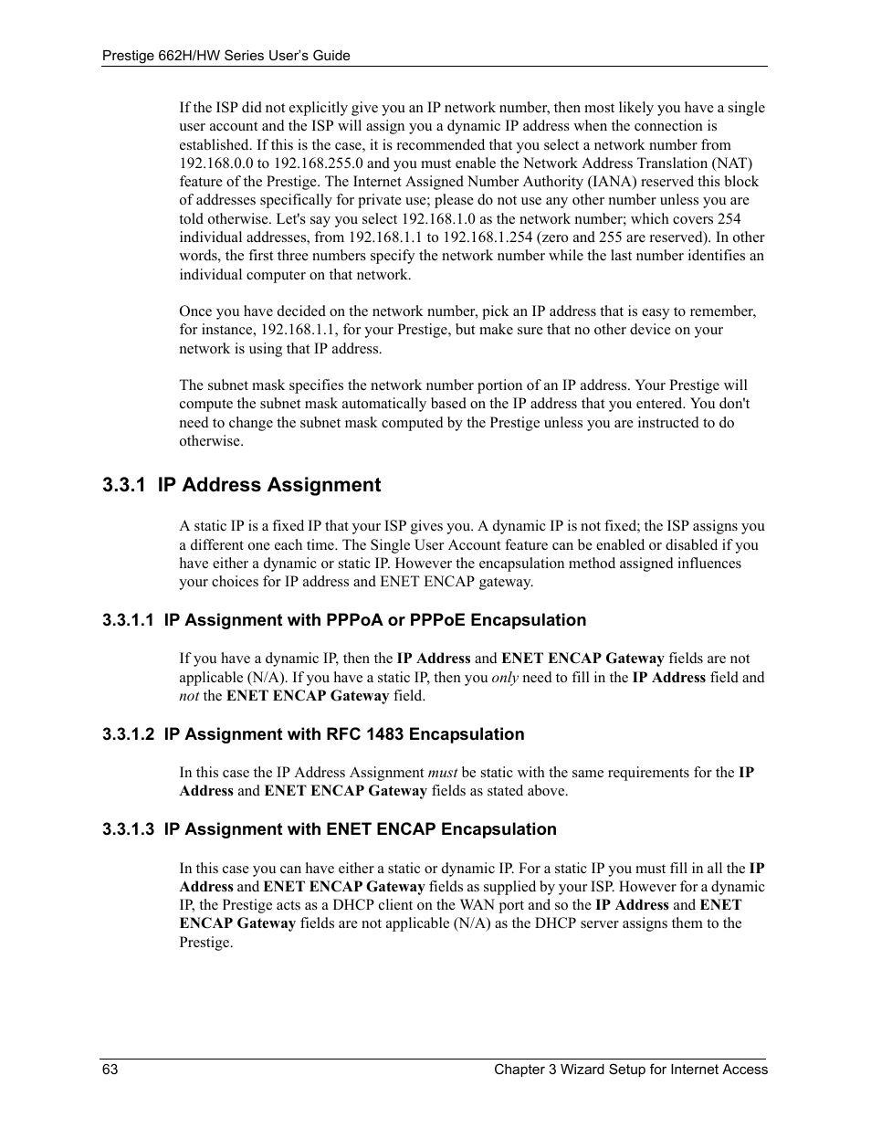 1 ip address assignment, 1 ip assignment with pppoa or pppoe encapsulation, 2 ip assignment with rfc 1483 encapsulation | 3 ip assignment with enet encap encapsulation | ZyXEL Communications 662HW Series User Manual | Page 63 / 563
