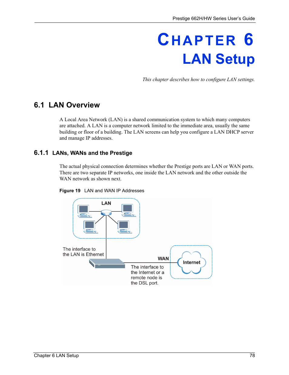 Lan setup, 1 lan overview, 1 lans, wans and the prestige | Chapter 6 lan setup, Figure 19 lan and wan ip addresses | ZyXEL Communications 662HW Series User Manual | Page 78 / 563