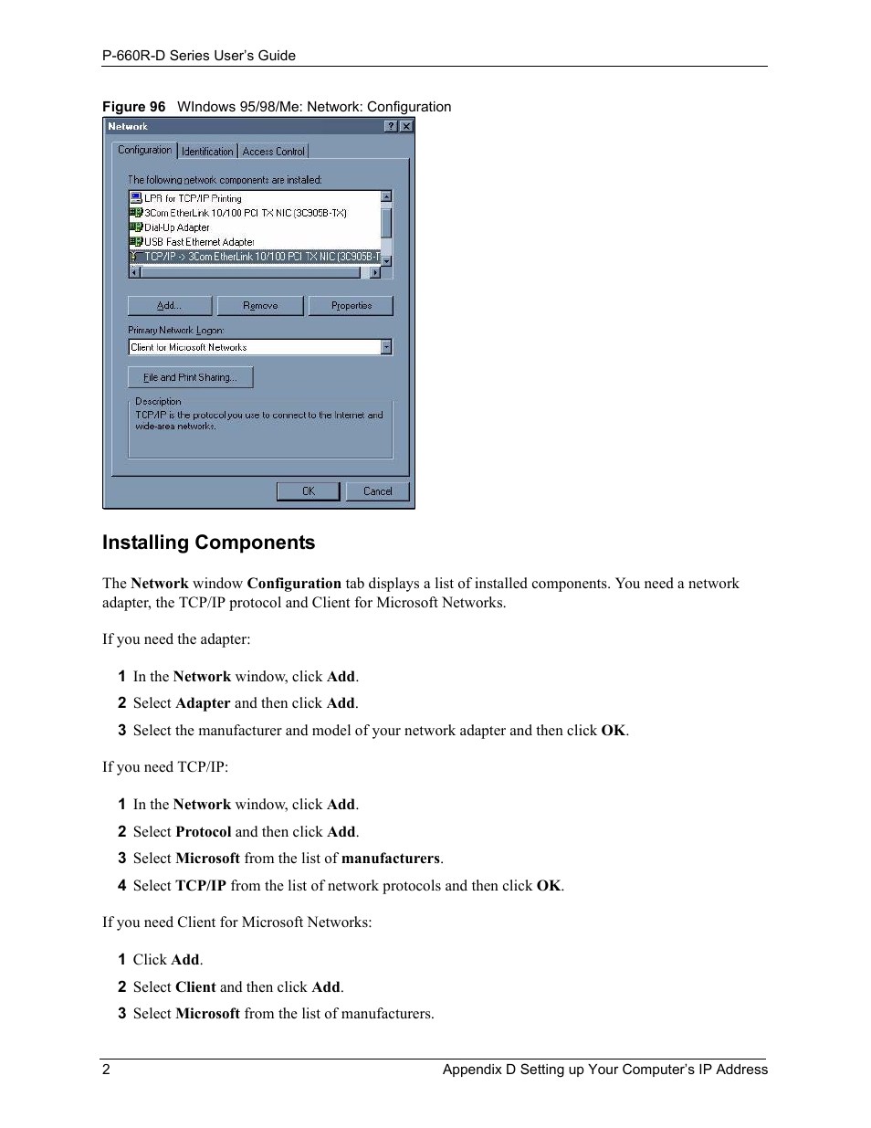Figure 96 windows 95/98/me: network: configuration, Installing components | ZyXEL Communications P-660R-D Series User Manual | Page 162 / 204