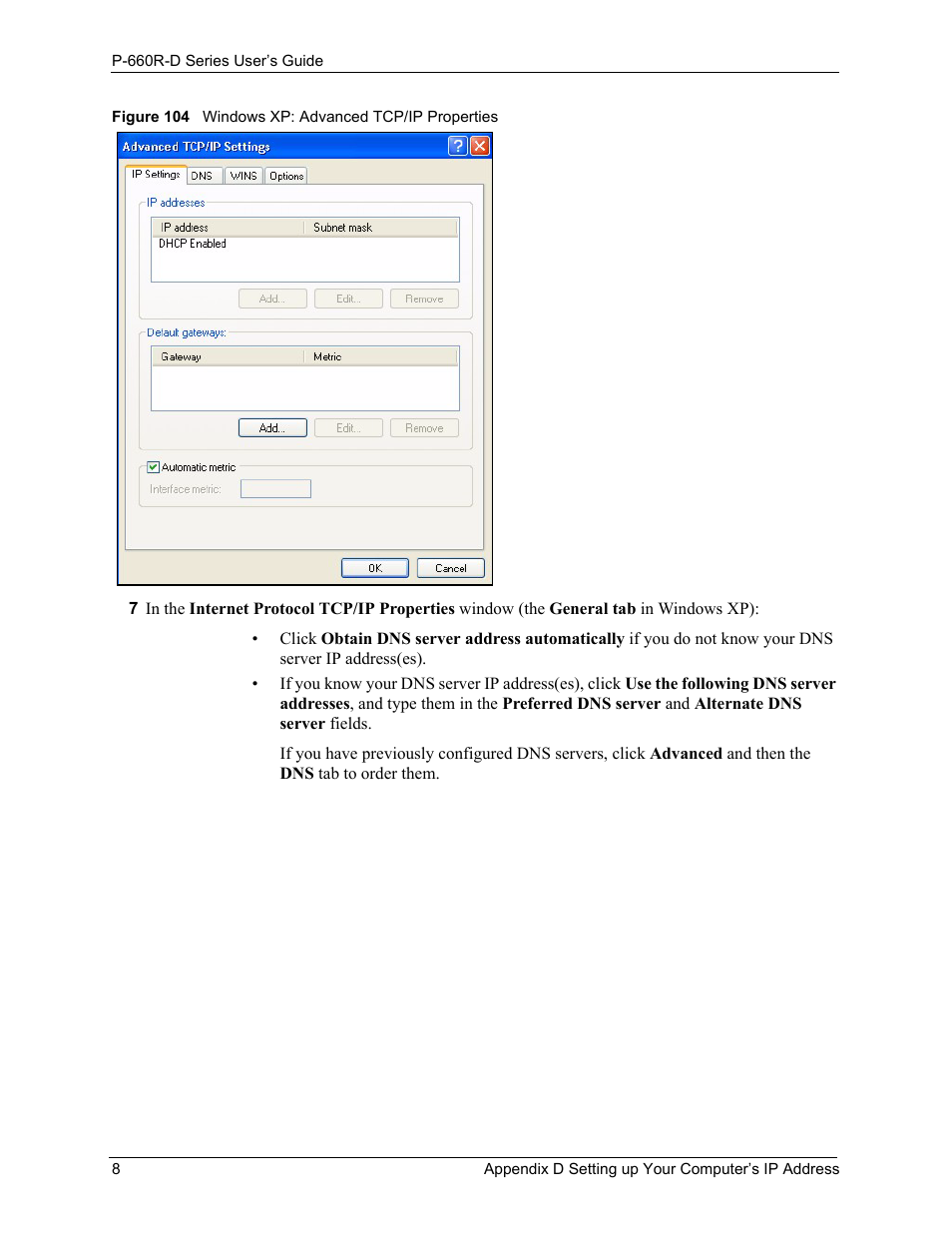 Figure 104 windows xp: advanced tcp/ip properties | ZyXEL Communications P-660R-D Series User Manual | Page 168 / 204