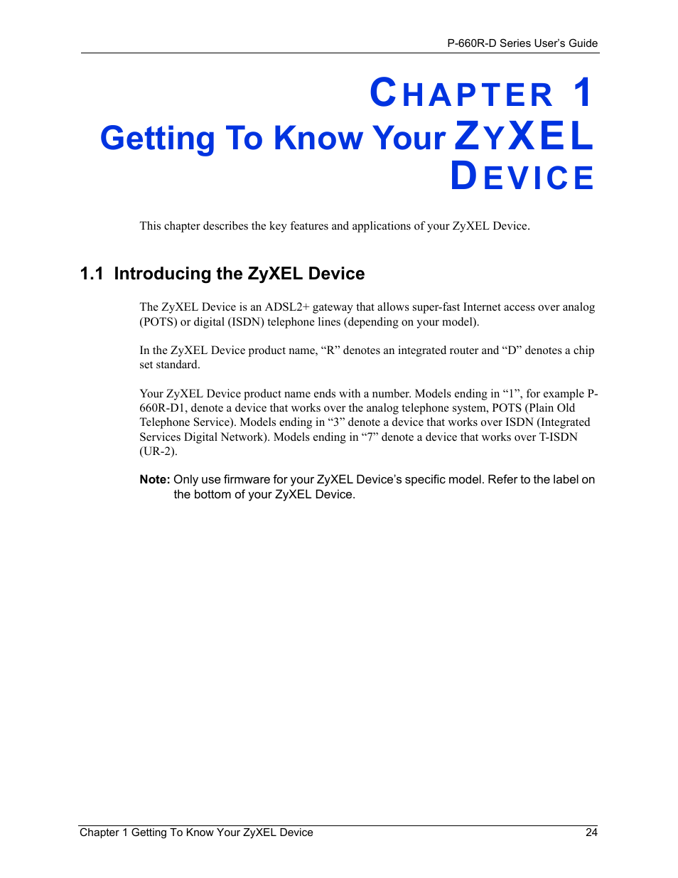Getting to know your zyxel device, 1 introducing the zyxel device, Chapter 1 getting to know your zyxel device | Xel d, Getting to know your | ZyXEL Communications P-660R-D Series User Manual | Page 25 / 204