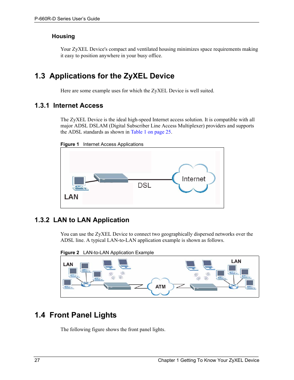 3 applications for the zyxel device, 1 internet access, 2 lan to lan application | 4 front panel lights, 1 internet access 1.3.2 lan to lan application | ZyXEL Communications P-660R-D Series User Manual | Page 28 / 204
