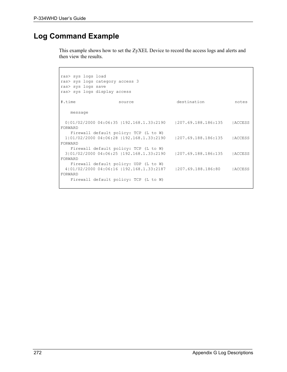 Log command example | ZyXEL Communications P-334WHD User Manual | Page 272 / 300