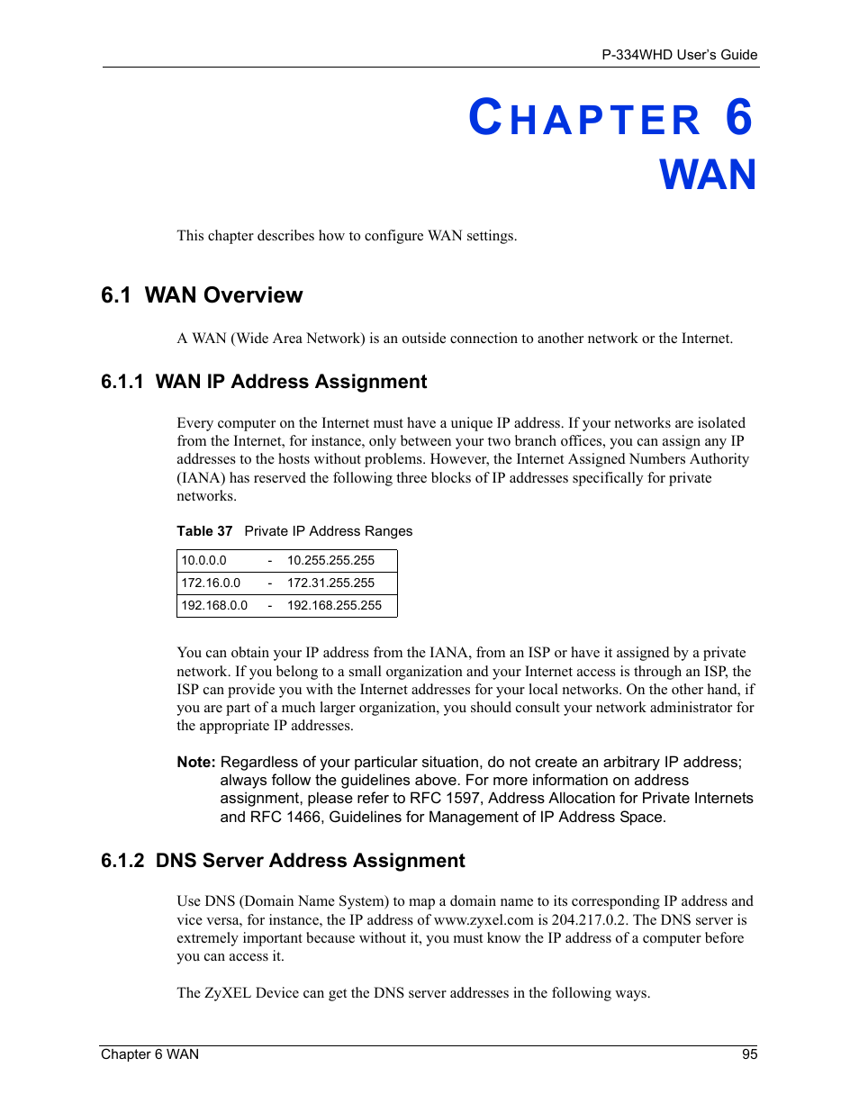 1 wan overview, 1 wan ip address assignment, 2 dns server address assignment | Chapter 6 wan, Table 37 private ip address ranges | ZyXEL Communications P-334WHD User Manual | Page 95 / 300