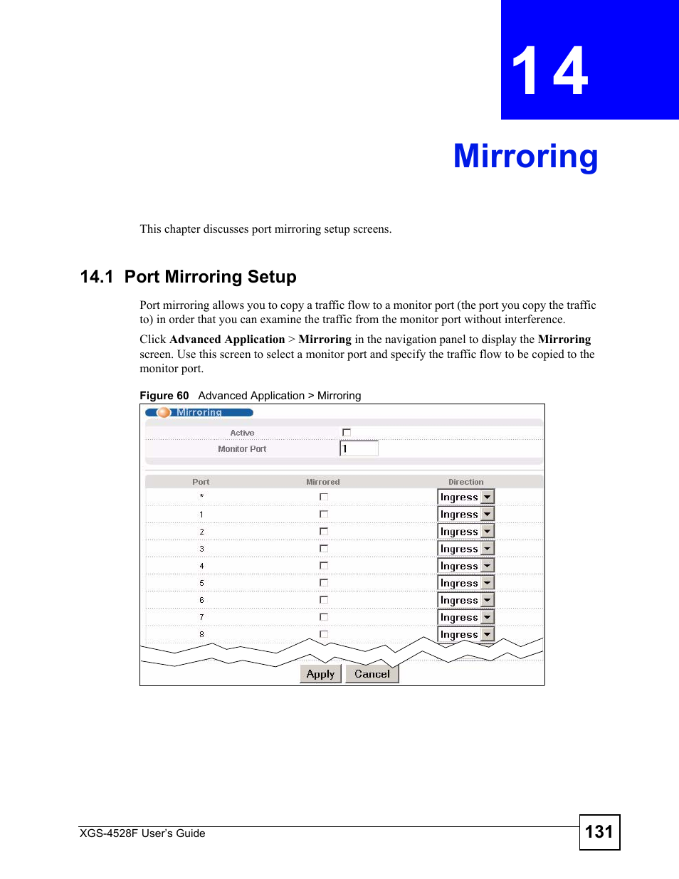 Mirroring, 1 port mirroring setup, Chapter 14 mirroring | Figure 60 advanced application > mirroring, Mirroring (131) | ZyXEL Communications XGS-4528F User Manual | Page 131 / 372