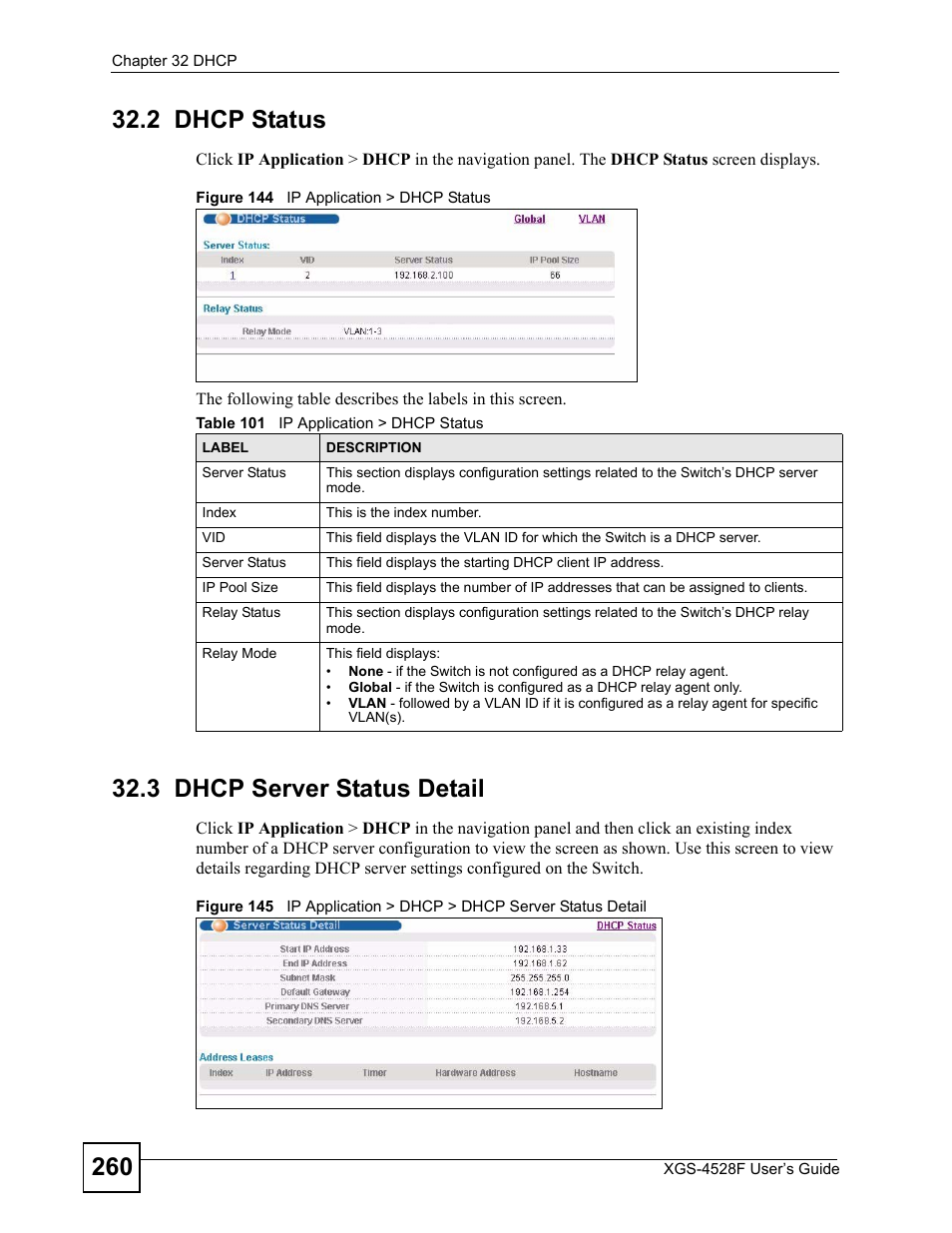2 dhcp status, 3 dhcp server status detail, 2 dhcp status 32.3 dhcp server status detail | Table 101 ip application > dhcp status | ZyXEL Communications XGS-4528F User Manual | Page 260 / 372