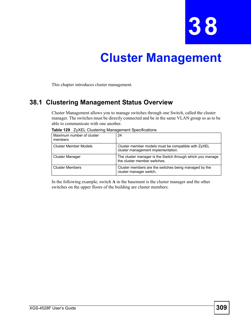 Cluster management, 1 clustering management status overview, Chapter 38 cluster management | Cluster management (309) | ZyXEL Communications XGS-4528F User Manual | Page 309 / 372